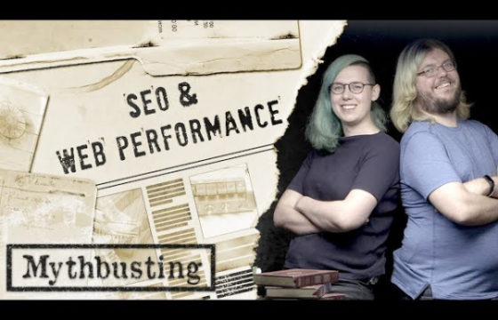 Темой нового видео в серии Google SEO Mythbusting стала производительность