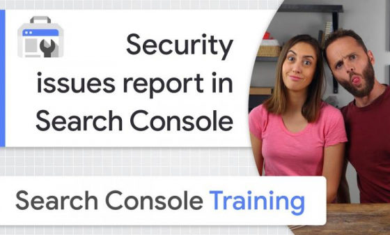 Search Console Training: как находить и устранять проблемы безопасности на сайте
